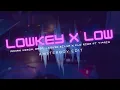 lowkey x Low - AmsterBoy Edit