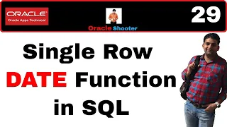Apps Technical 29 Single Row DATE Function