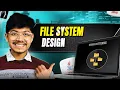 File System LLD - Complete Low-Level Design with Classes UML