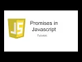 Javascript Promises and Tutorial