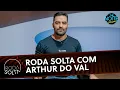 Lagu Roda Solta com Arthur do Val, o Mamãe Falei | The Noite (17/11/25)