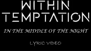 within temptation in the middle of the night 2011 lyric video