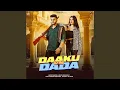 Lagu Daaku VS Dada (feat. Harsh Sandhu \u0026 Nikita Sherawat)