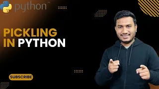 Pickling in Python The Complete Python Course Basic to Advance Python Tutorial
