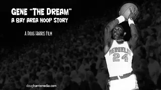 Gene The Dream A Bay Area Hoop Story