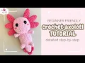 How to Crochet an Axolotl Step-by-Step Amigurumi Axolotl Beginner Friendly Tutorial