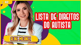 Lista de Direitos do Autista - #podcast Com Aline Milanez #63