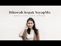 Download Lagu Dibawah Kepak SayapMu - Robert \u0026 Lea Sutanto | Cover by JenniferOdelia