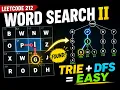 LeetCode 212 Word Search II Explained Visually Trie DFS Backtracking Made Easy