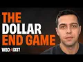The Dollar Endgame Is Not What You Think Peruvian Bull