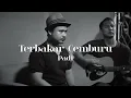 Download Lagu TERBAKAR CEMBURU - PADI ||  KANTALA ACOUSTIC