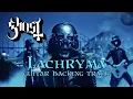 Ghost - Lachryma - Guitar Backing Track w/ vocals, bass, drums, keys