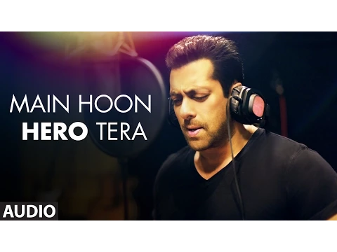 Download MP3 'Main Hoon Hero Tera (Salman Khan Version)' Full AUDIO Song | Hero | T-Series