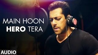 Download 'Main Hoon Hero Tera (Salman Khan Version)' Full AUDIO Song | Hero | T-Series MP3