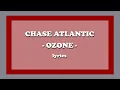 Download Lagu Ozone - Chase Atlantic (Lyrics)