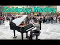 Incredible Coldplay Medley Played On A Public Piano
