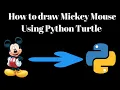 How to a Draw Mickey Mouse Using Python Code