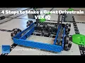 4 Steps to Make a Great Drivetrain Vex IQ