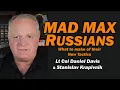 Lagu Mad Max Russians: Their New Tactic /Stanislav Krapivnik \u0026 Lt Col Daniel Davis