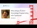 Mina zkApps Zero Knowledge Programming with TypeScript - Jack Servia