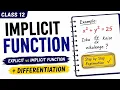 Implicit Function Diffrentiation Class 12 Class 12 Maths in Hindi Chapter 5 Poora Concept