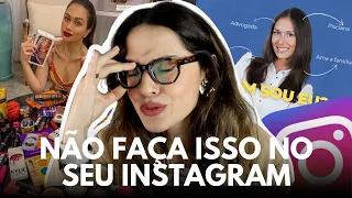 5 COISAS PARA NÃO FAZER NO SEU INSTAGRAM