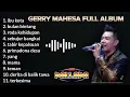 Download Lagu Gerry mahesa full album new pallapa || karya cipta H rhoma irama