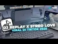 Download Lagu DJ REPLAY X STEREO LOVE X IM A LADY BY KHARIS SOPAN VIRAL FYP TIKTOK MENGKANEE!!
