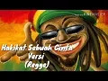 Download Lagu Hakikat Sebuah Cinta _IKLIM versi Regge (Lirik ) Cover by Fahmi Aziz