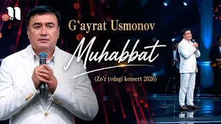 G'ayrat Usmonov - Muhabbat (Zo'r tvdagi konsert 2026)