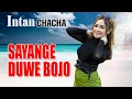 Download Lagu Intan Chacha - SAYANGE DUWE BOJO (Official Music Video)