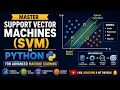 Master Support Vector Machines SVM in Python for Advanced Machine Learning