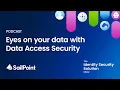 Season 1 Ep 6 Eyes on your data with Data Access Security