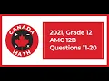 2021 Grade 12 AMC 12B Questions 11-20