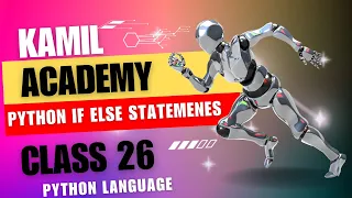 IF Else Statements in Python In Pashto Language Class 26