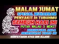 Download Lagu SPESIAL MALAM JUMAT, BULAN MUHARRAM🔥 DOA SANGAT DAHSYAT, PUTAR AYAT INI CUKUP 3 MENIT SAJA❗