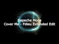 Lagu Depeche Mode - Cover Me (Fdieu Extended Edit)