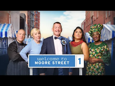 Welcome to Moore Street | RTÉ