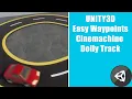 How to create waypoints in unity - Easy Path Follow in Unity Cinemachine Dolly Track