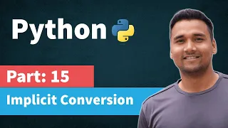 Implicit and Explicit Type Conversion in Python Part 15 Python Tutorial for Beginners in Hindi