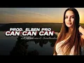 Elsen Pro \u0026 Shakhboz - Can Can Can 