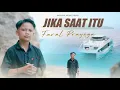 Download Lagu FAREL PRAYOGA - JIKA SAAT ITU (Official Music Video)