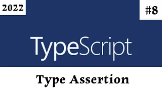 TypeScript Arabic Tutorial - Type Assertion