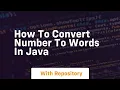 how to convert number to words in java