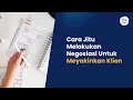 Cara Jitu Melakukan Negosiasi Untuk Meyakinkan Klien