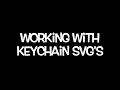 Editing Moxie Vinyl Keychain SVG S