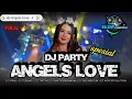 Download Lagu DJ PARTY TERBARU 🔥 ANGELS LOVE | VIRAL TIKTOK | YANG KALIAN CARI ‼️| BY WDP REVOLUTION 