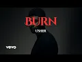 Download Lagu Usher – Burn Official Music Video 2025  Classic R\u0026B Soul Anthem