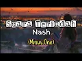 Download Lagu Suara Terindah ➖ Nash (Minus One) Lirik