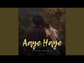 Download Lagu Aaye Haye